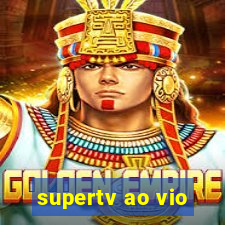 supertv ao vio